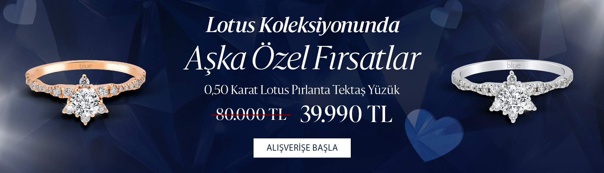 Pırlanta mücevher alışverişinizde ilk üyeliğe özel 1.500 TL hediye indirim çeki! Yüzük, kolye, küpe, bileklik, pırlanta da Blue Diamond ayrıcalığını keşfedin.                                                              
