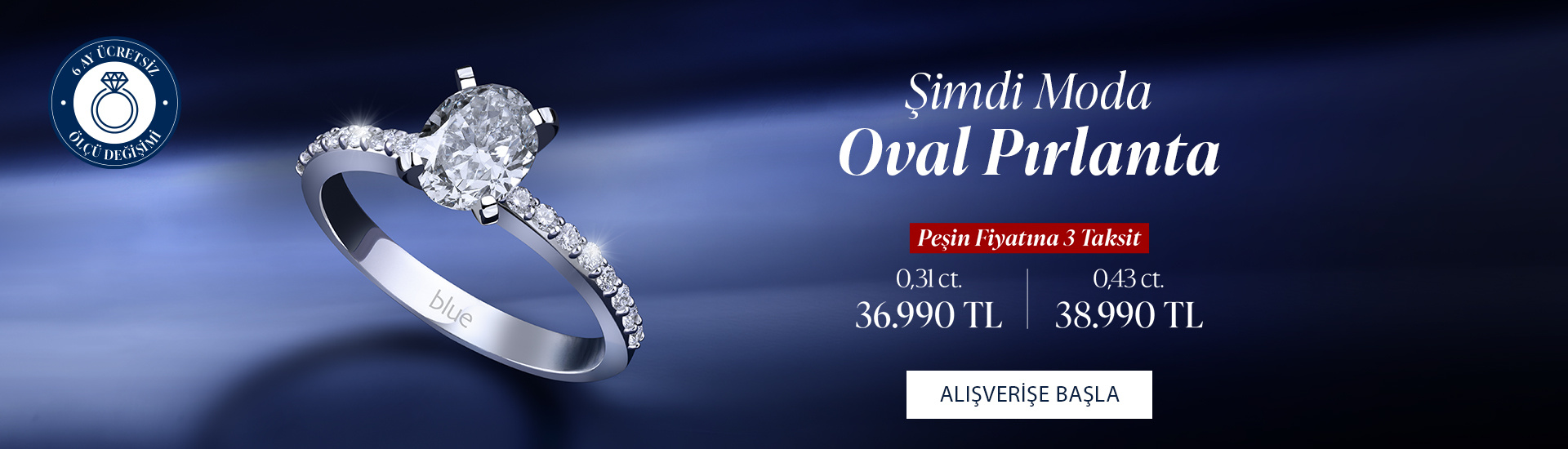 Pırlanta mücevher alışverişinizde ilk üyeliğe özel 2.500 TL hediye indirim çeki! Yüzük, kolye, küpe, bileklik, pırlanta da Blue Diamond ayrıcalığını keşfedin.                                                                                                                                  