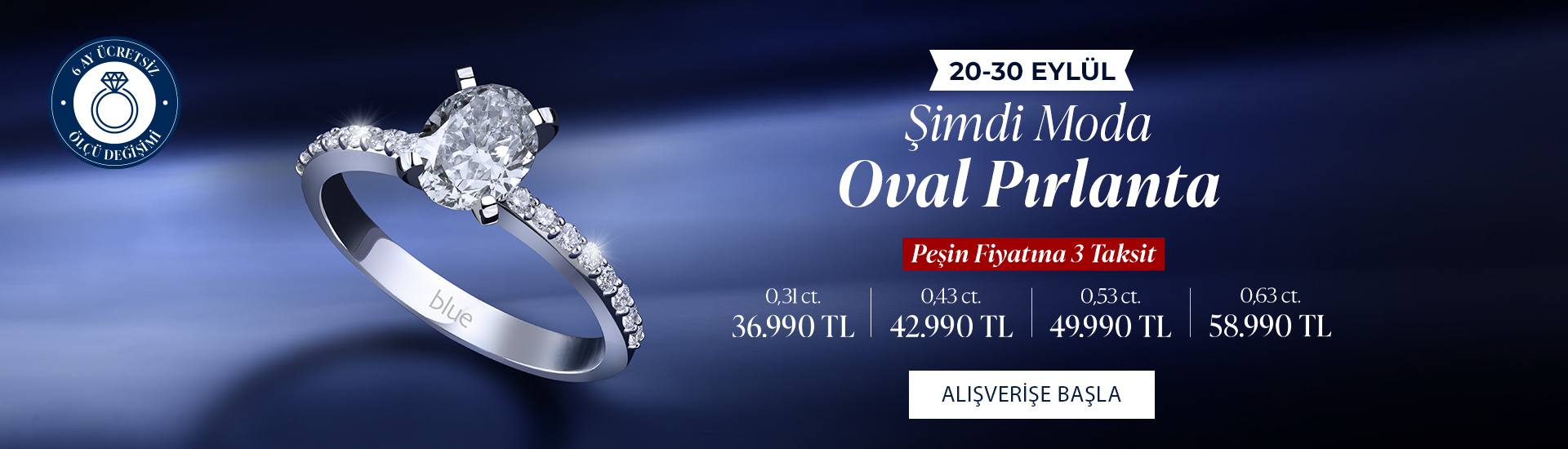 Pırlanta mücevher alışverişinizde ilk üyeliğe özel 2.500 TL hediye indirim çeki! Yüzük, kolye, küpe, bileklik, pırlanta da Blue Diamond ayrıcalığını keşfedin.                                                                                                                                