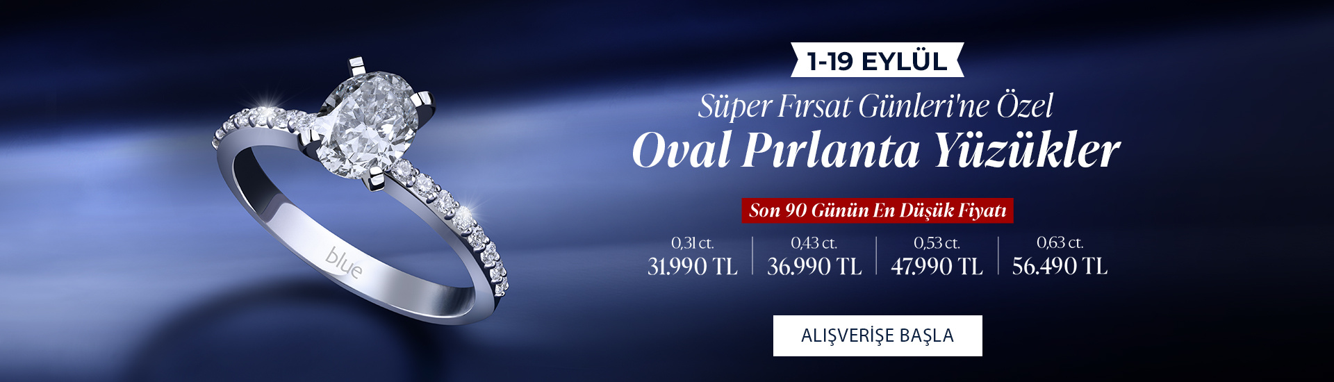 Pırlanta mücevher alışverişinizde ilk üyeliğe özel 2.500 TL hediye indirim çeki! Yüzük, kolye, küpe, bileklik, pırlanta da Blue Diamond ayrıcalığını keşfedin.                                                                                                                        