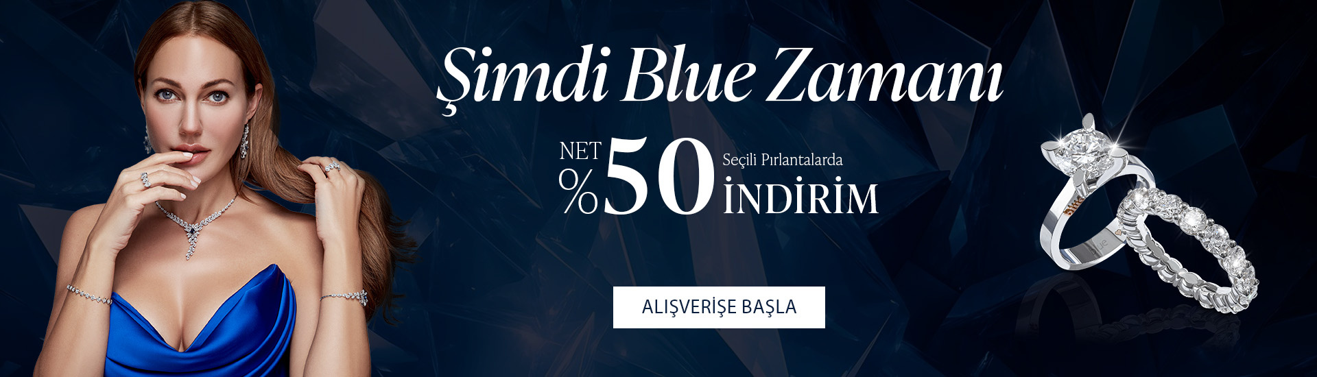 Pırlanta mücevher alışverişinizde ilk üyeliğe özel 2.500 TL hediye indirim çeki! Yüzük, kolye, küpe, bileklik, pırlanta da Blue Diamond ayrıcalığını keşfedin.                                                                              